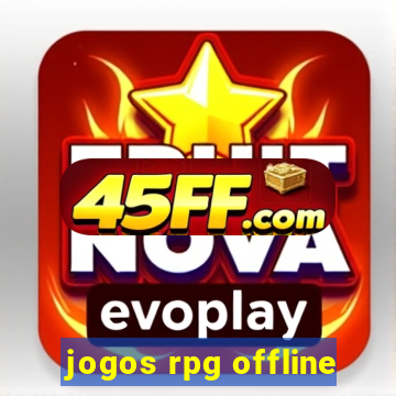 jogos rpg offline